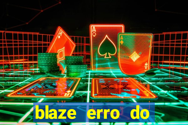 blaze erro do servidor interno